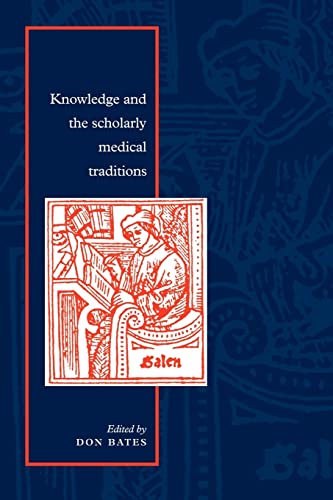 Beispielbild fr Knowledge and the scholarly medical traditions. zum Verkauf von Antiquariat Alte Seiten - Jochen Mitter
