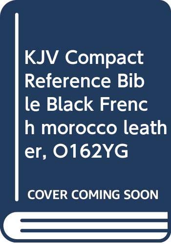 KJV Compact Reference Bible Black French morocco leather, O162YG (9780521500319) by Anonymous