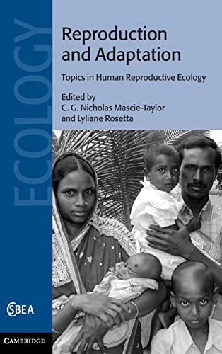 9780521509633: Reproduction and Adaptation: Topics in Human Reproductive Ecology