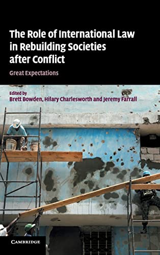 9780521509947: The Role of International Law in Rebuilding Societies after Conflict: Great Expectations
