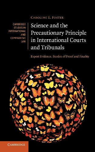 9780521513265: Science and the Precautionary Principle in International Courts and Tribunals: Expert Evidence, Burden of Proof and Finality (Cambridge Studies in International and Comparative Law, Series Number 79)