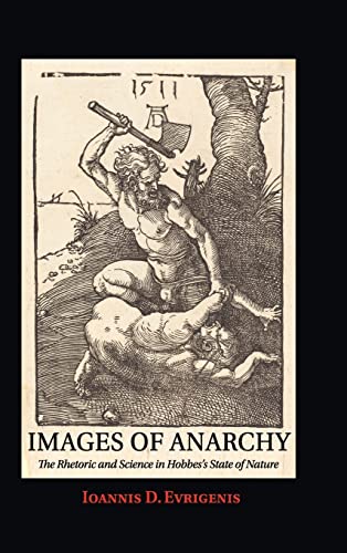 9780521513722: Images of Anarchy: The Rhetoric and Science in Hobbes's State of Nature