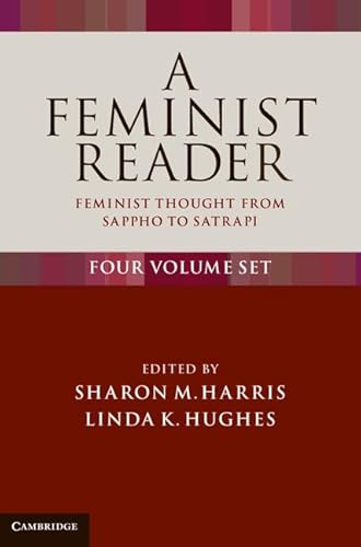 9780521513814: A Feminist Reader 4 Volume Set: Feminist Thought from Sappho to Satrapi (4 Vol Set)