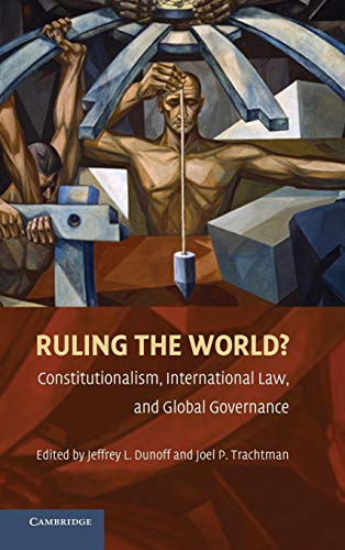 Imagen de archivo de Ruling the World?: Constitutionalism, International Law, and Global Governance a la venta por Lucky's Textbooks