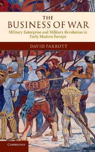 9780521514835: The Business of War: Military Enterprise and Military Revolution in Early Modern Europe