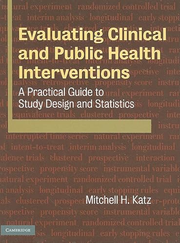Beispielbild fr Evaluating Clinical and Public Health Interventions: A Practical Guide to Study Design and Statistics zum Verkauf von AwesomeBooks