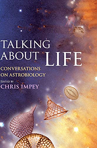 Beispielbild fr Talking about Life: Conversations on Astrobiology zum Verkauf von WorldofBooks