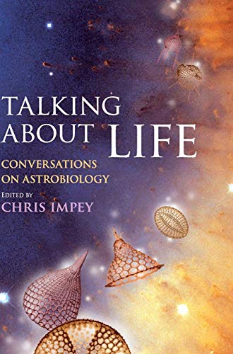 Stock image for Talking about Life: Conversations on Astrobiology for sale by Isle of Books