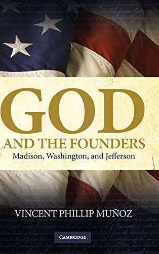 9780521515153: God and the Founders: Madison, Washington, and Jefferson