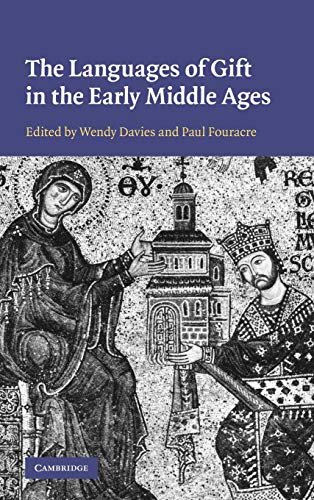 Beispielbild fr The Languages of Gift in the Early Middle Ages zum Verkauf von Anselm Scrivener Books