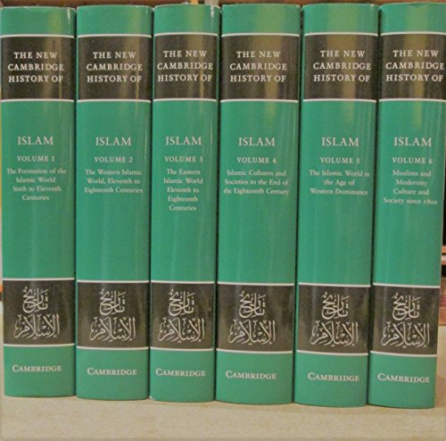The New Cambridge History of Islam 6 Volume Set - Cook, Michael; Robinson, Chase F.; Fierro, Maribel; Morgan, David O.; Reid, Anthony; Irwin, Robert; Robinson, Francis; Hefner, Robert