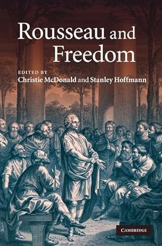 9780521515825: Rousseau and Freedom Hardback