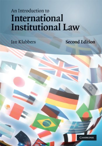 Imagen de archivo de An Introduction to International Institutional Law Klabbers, Jan a la venta por Aragon Books Canada