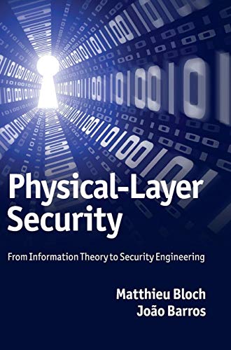 Stock image for Physical-Layer Security: From Information Theory to Security Engineering for sale by Goodwill of Colorado