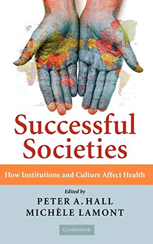 9780521516600: Successful Societies: How Institutions and Culture Affect Health