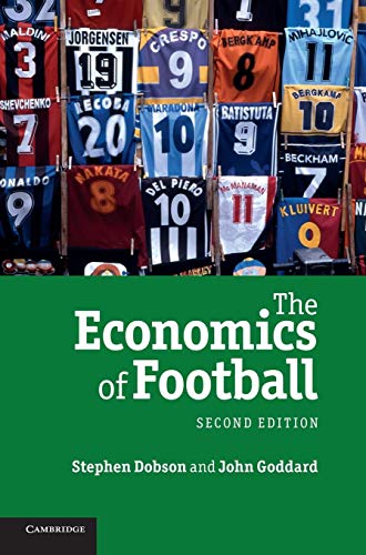 The Economics of Football (9780521517140) by Dobson, Stephen; Goddard, John