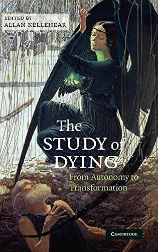 9780521517676: The Study of Dying Hardback: From Autonomy to Transformation