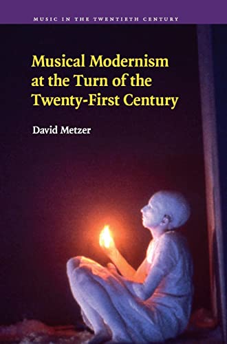 Beispielbild fr Musical Modernism at the Turn of the Twenty-First Century zum Verkauf von Books Puddle