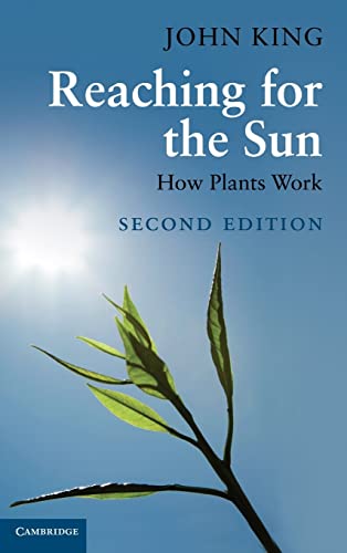 9780521518048: Reaching for the Sun: How Plants Work