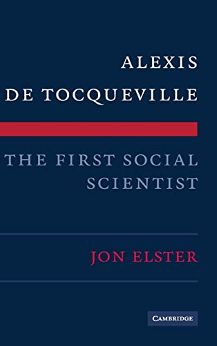 Alexis De Tocqueville, The First Social Scientist