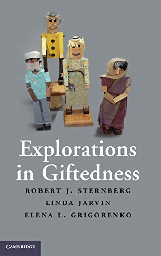 Explorations in Giftedness (9780521518543) by Sternberg, Robert J.; Jarvin, Linda; Grigorenko, Elena L.