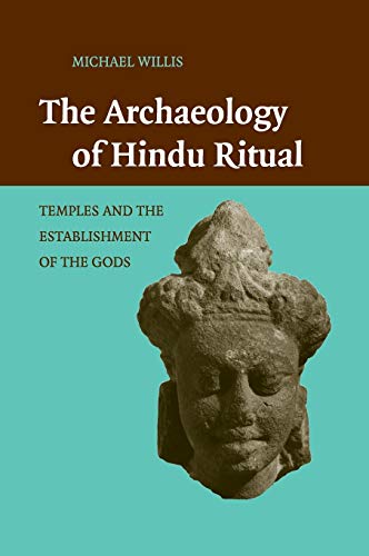 9780521518741: The Archaeology of Hindu Ritual Hardback: Temples and the Establishment of the Gods