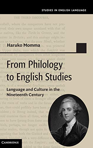 9780521518864: From Philology to English Studies: Language and Culture in the Nineteenth Century