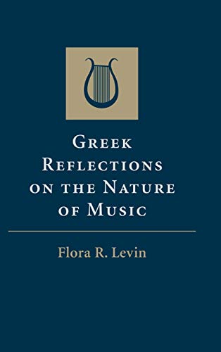 Greek Reflections on the Nature of Music.