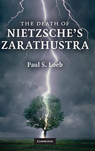 Beispielbild fr The Death of Nietzsche's Zarathustra zum Verkauf von Powell's Bookstores Chicago, ABAA