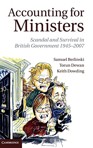 Beispielbild fr Accounting for Ministers: Scandal and Survival in British Government 1945 "2007 zum Verkauf von WYEMART LIMITED