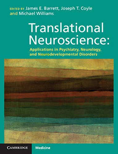 Beispielbild fr Translational Neuroscience: Applications in Psychiatry, Neurology, and Neurodevelopmental Disorders zum Verkauf von AwesomeBooks