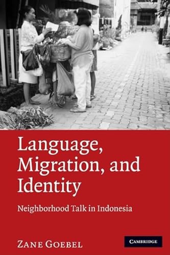 9780521519915: Language, Migration, and Identity: Neighborhood Talk in Indonesia