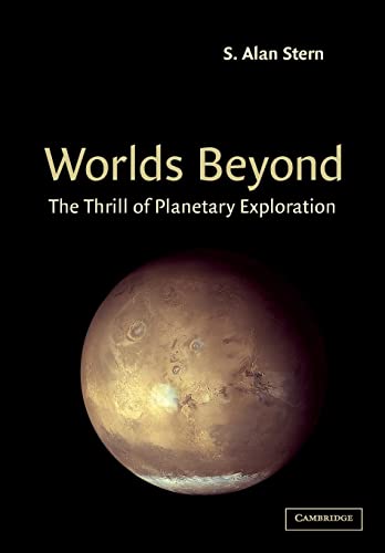 Beispielbild fr Worlds Beyond: The Thrill of Planetary Exploration as told by Leading Experts zum Verkauf von SecondSale