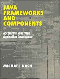 9780521520591: Java Frameworks and Components Paperback: Accelerate Your Web Application Development