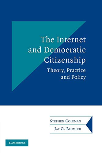 Imagen de archivo de Internet and Democratic Citizenship : Theory, Practice and Policy a la venta por Better World Books