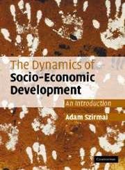 Beispielbild fr The Dynamics of Socio-Economic Development: An Introduction zum Verkauf von WorldofBooks