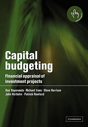 9780521520980: Capital Budgeting: Financial Appraisal of Investment Projects