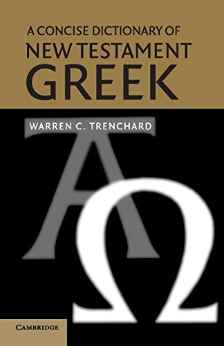 Stock image for A Concise Dictionary of New Testament Greek for sale by Greenway