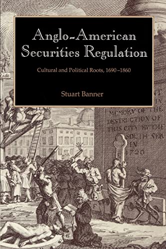 9780521521130: Anglo-American Securities Regulation: Cultural and Political Roots, 1690-1860