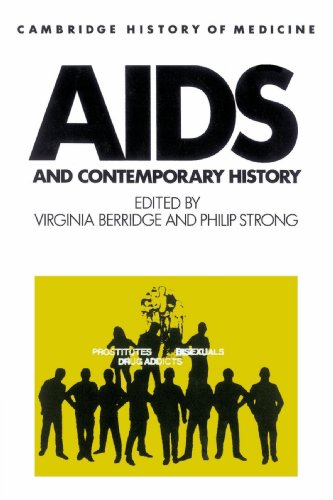 Stock image for AIDS and Contemporary History (Cambridge Studies in the History of Medicine) for sale by MusicMagpie