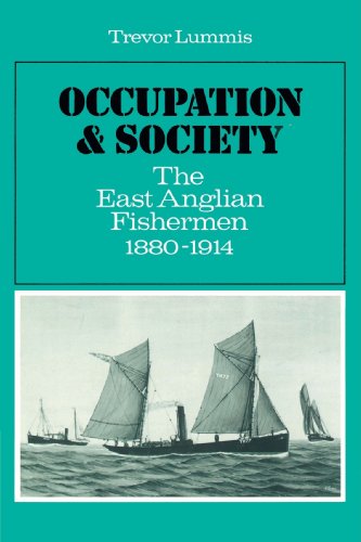 Stock image for Occupation and Society: The East Anglian Fishermen 1880-1914 for sale by Chiron Media