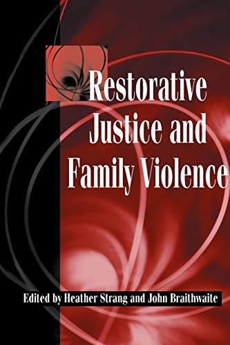 Imagen de archivo de Restorative Justice and Family Violence a la venta por Chiron Media
