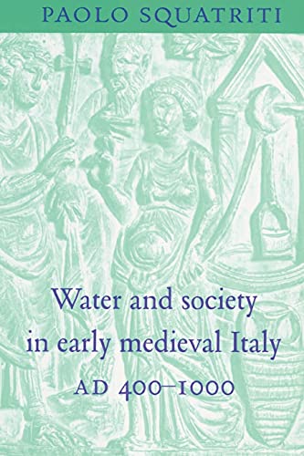 Beispielbild fr Water and Society in Early Medieval Italy, AD 400 "1000 zum Verkauf von HPB-Red