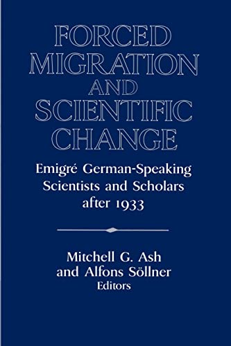 9780521522786: Forced Migration and Scientific Change: Emigr German-Speaking Scientists and Scholars after 1933