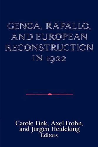 Stock image for Genoa, Rapallo, and European Reconstruction in 1922 for sale by Joseph Burridge Books