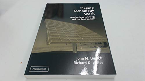 Imagen de archivo de Making Technology Work: Applications in Energy and the Environment a la venta por Wonder Book