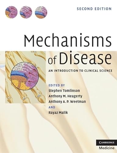 Mechanisms of Disease: An Introduction to Clinical Science (Cambridge Medicine (Paperback))