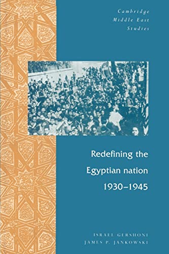 Stock image for Redefining the Egyptian Nation, 1930?1945 (Cambridge Middle East Studies, Series Number 2) for sale by GF Books, Inc.