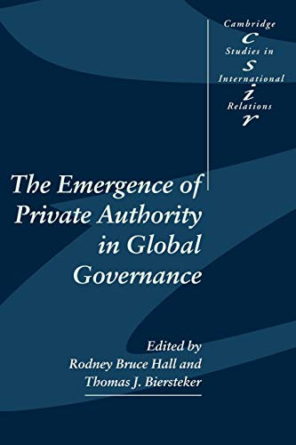 Imagen de archivo de The Emergence of Private Authority in Global Governance a la venta por ThriftBooks-Dallas