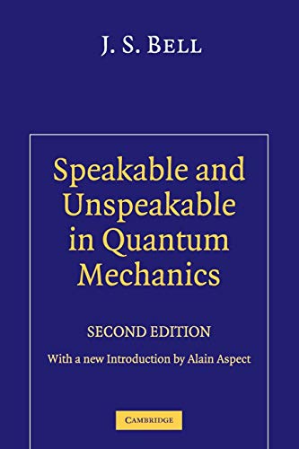 9780521523387: Speakable and Unspeakable in Quantum Mechanics: Collected Papers on Quantum Philosophy